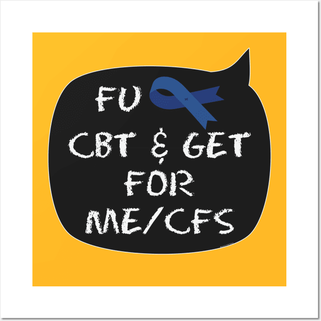 NO CBT & GET for ME/CFS chalk Wall Art by uncutcreations